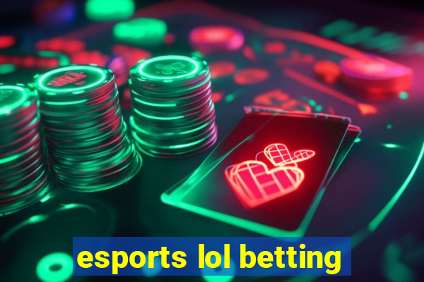 esports lol betting