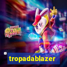 tropadablazer