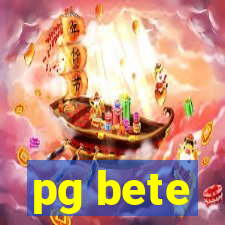 pg bete