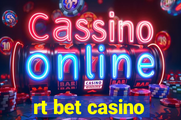 rt bet casino