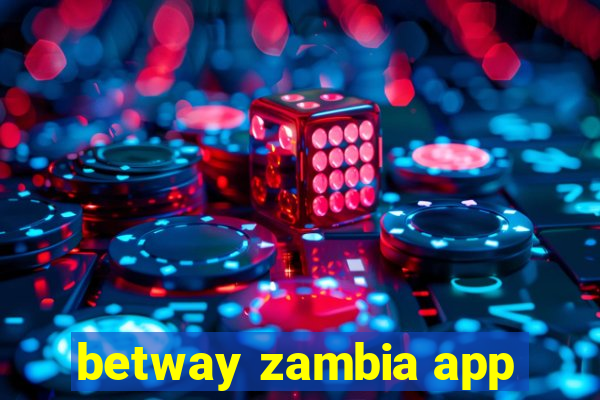 betway zambia app