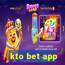 kto bet app