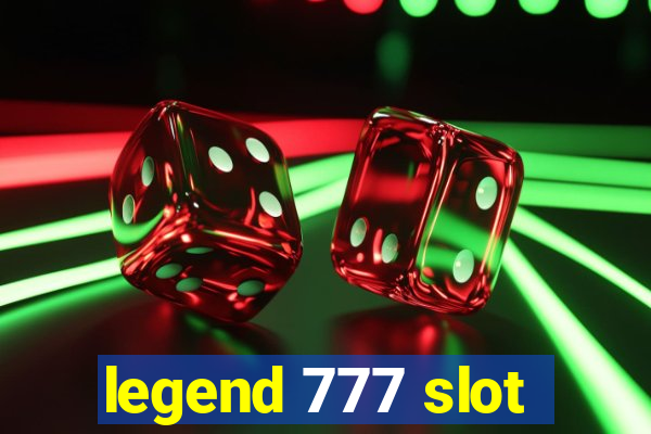 legend 777 slot