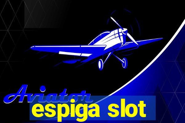 espiga slot