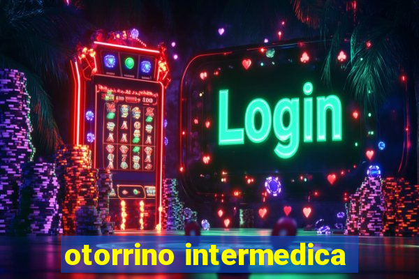 otorrino intermedica