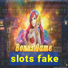 slots fake