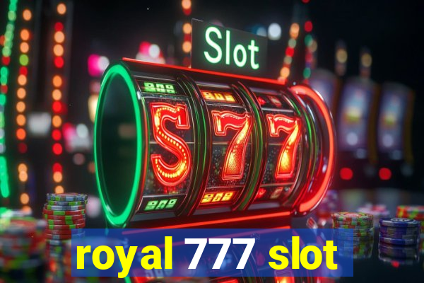 royal 777 slot