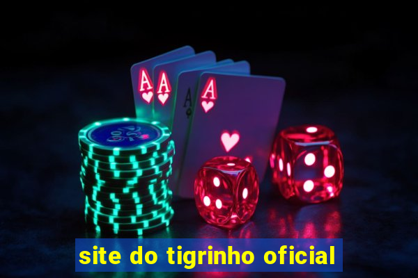 site do tigrinho oficial