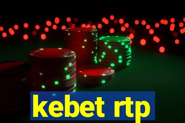 kebet rtp