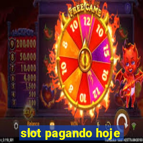 slot pagando hoje