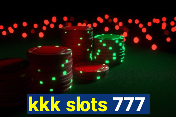 kkk slots 777