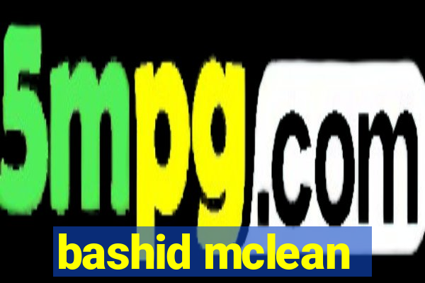 bashid mclean