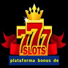 plataforma bonus de cadastro sem dep贸sito