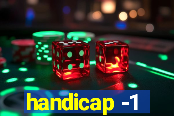 handicap -1