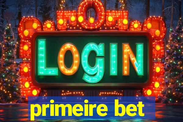 primeire bet