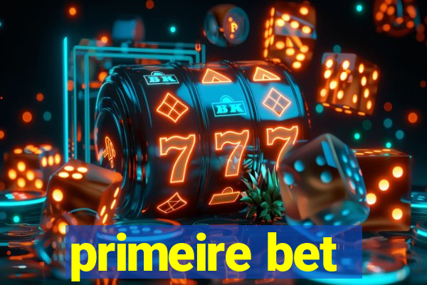 primeire bet