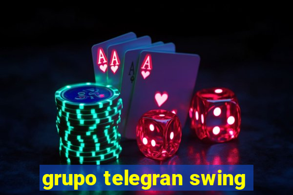 grupo telegran swing