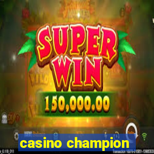 casino champion