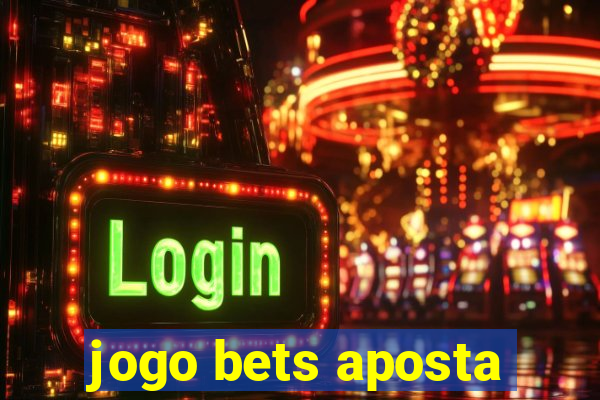 jogo bets aposta