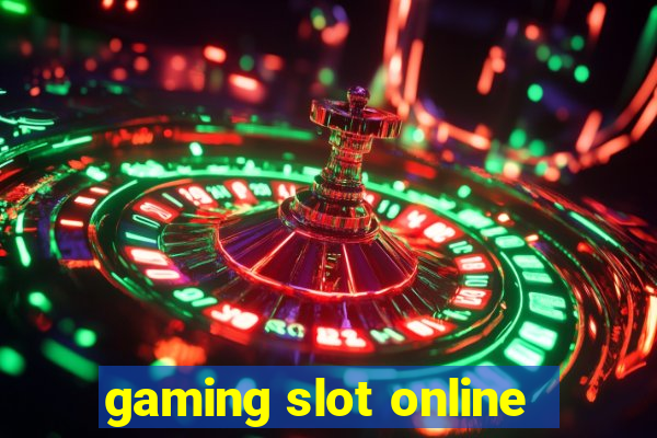 gaming slot online