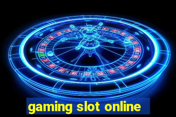 gaming slot online