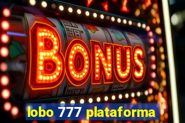 lobo 777 plataforma