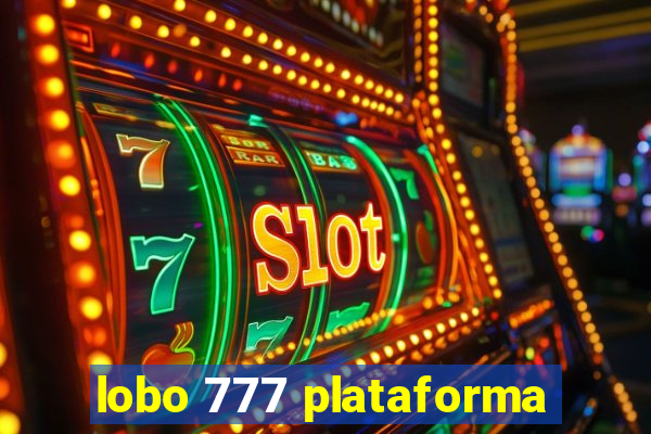 lobo 777 plataforma