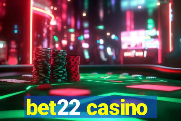 bet22 casino