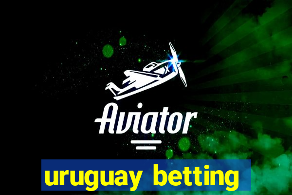 uruguay betting