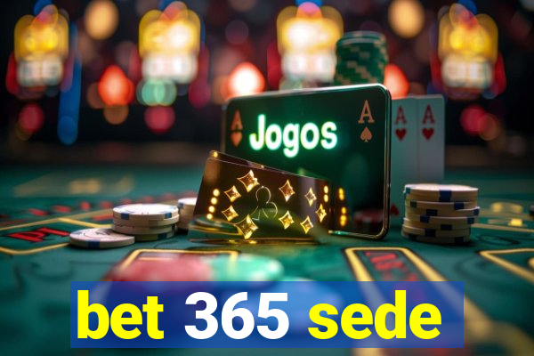 bet 365 sede