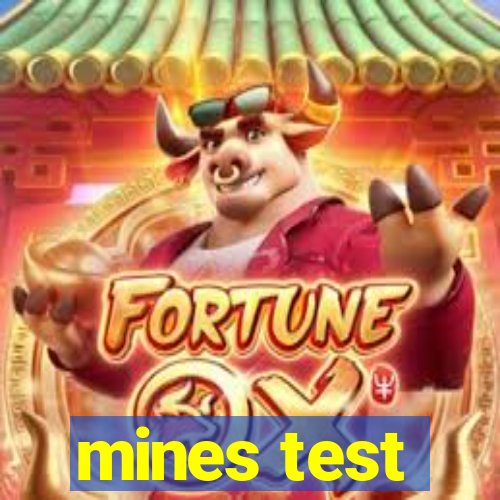 mines test