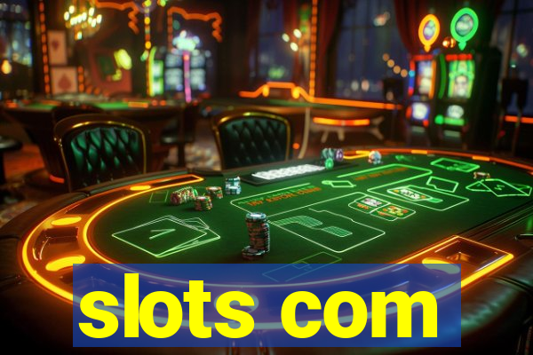 slots com