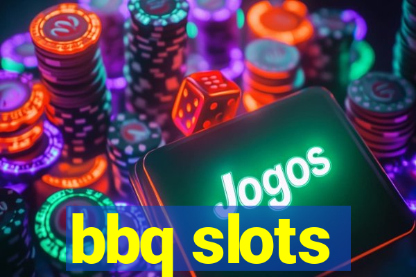 bbq slots