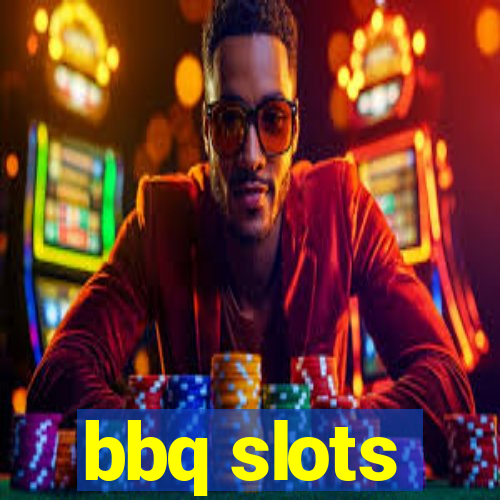 bbq slots