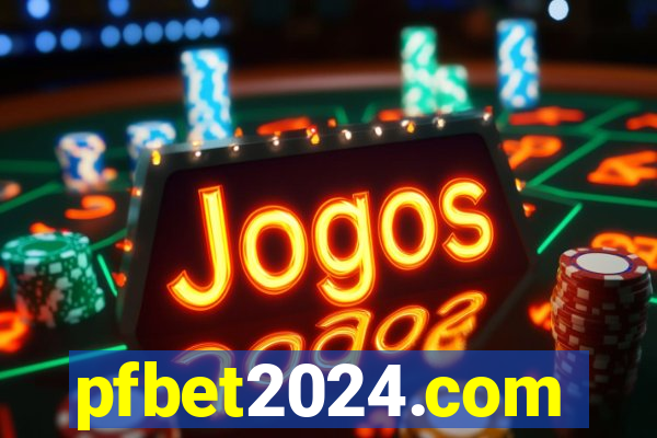 pfbet2024.com