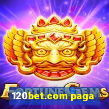 120bet.com paga