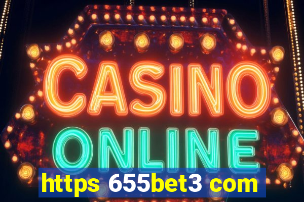 https 655bet3 com