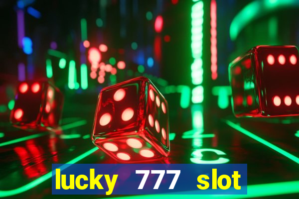 lucky 777 slot jili pagcor