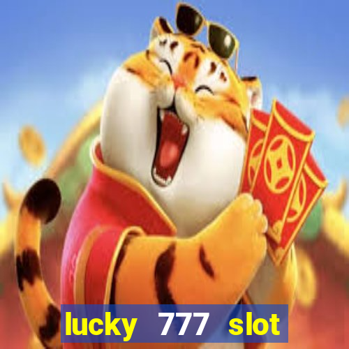 lucky 777 slot jili pagcor