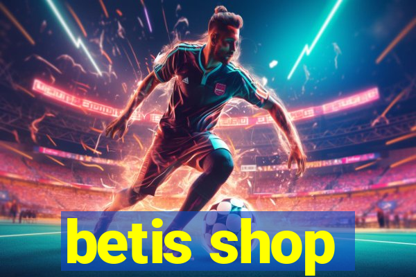 betis shop