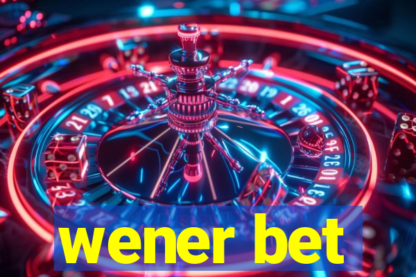 wener bet