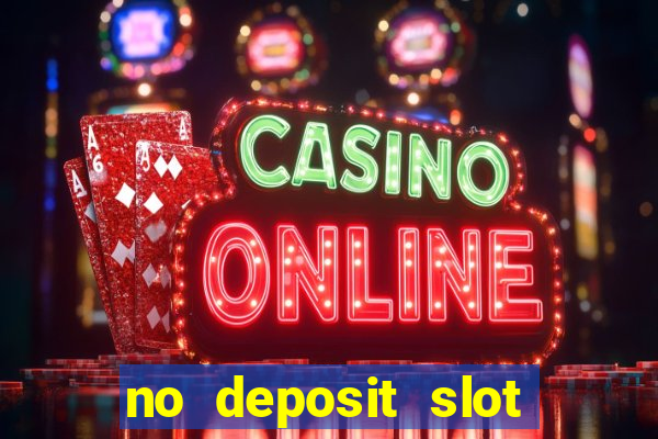 no deposit slot bonus codes