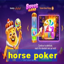 horse poker