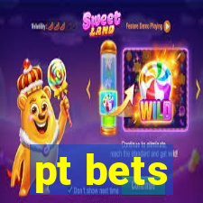 pt bets