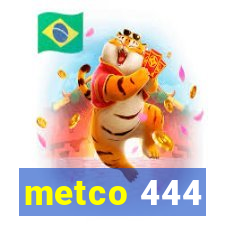 metco 444