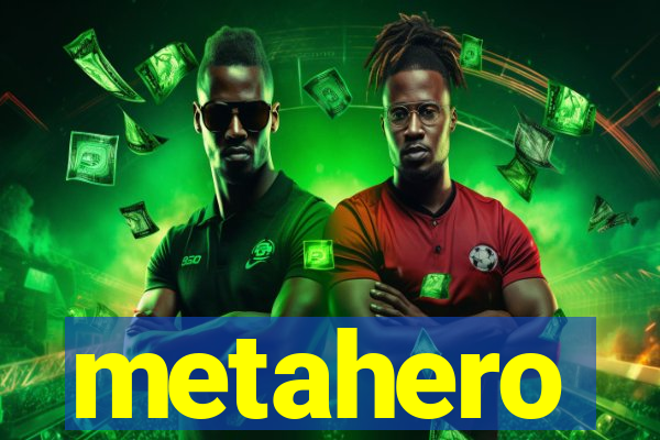 metahero