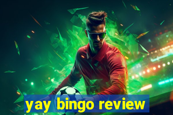 yay bingo review