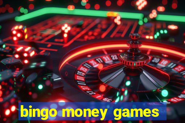 bingo money games