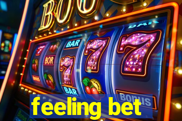 feeling bet