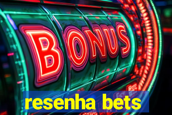 resenha bets